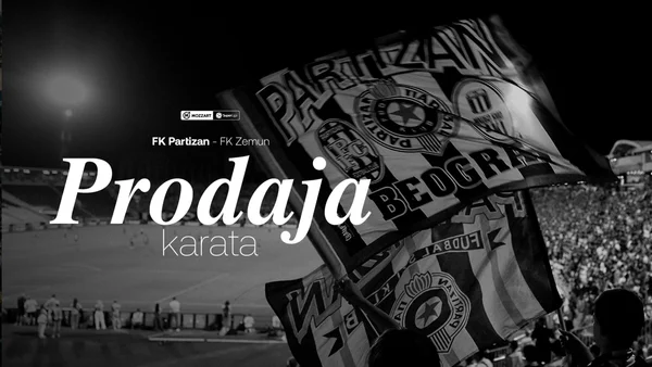 Prodaja ulaznica za utakmicu FK Partizan - FK Zemun